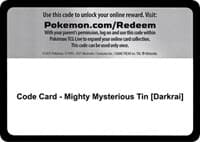 Code Card - Mighty Mysterious Tin [Darkrai]