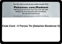 Code Card - V Forces Tin [Galarian Slowbrow V]