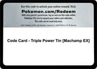 Code Card - Triple Power Tin [Machamp EX]