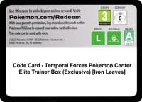 Code Card - Temporal Forces Pokemon Center Elite Trainer Box (Exclusive) [Iron Leaves]