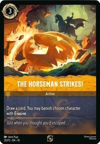 The Horseman Strikes!